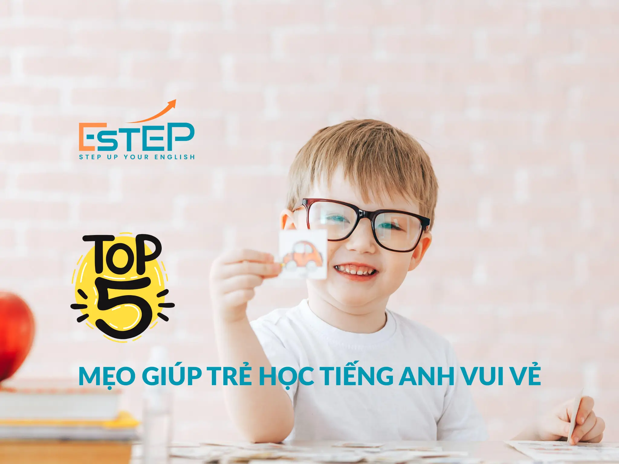 Top 5 Mẹo Giúp Trẻ Em Học Tiếng Anh Vui Vẻ Tại Đà Nẵng